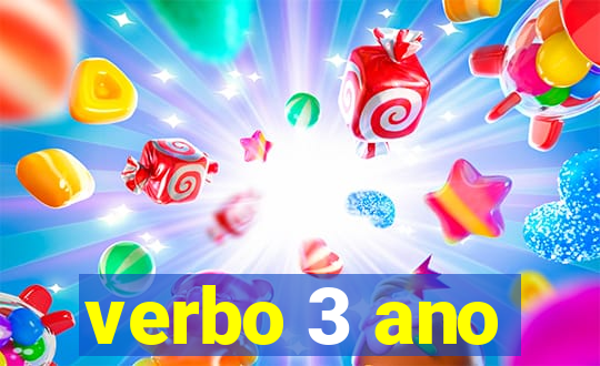 verbo 3 ano